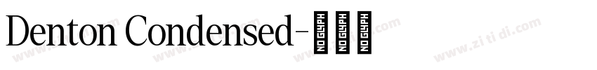 Denton Condensed字体转换 Denton Condensed字体转换